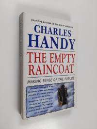 The empty raincoat : making sense of the future