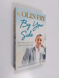 By Your Side - How the Spirits Can Help You Every Day