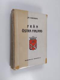 Från Östra Finland : ett urval noveller och berättelser