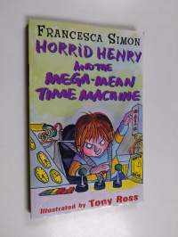Horrid Henry and the mega-mean time machine