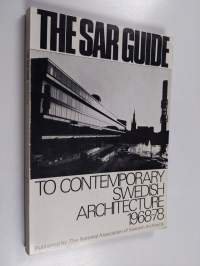The Sar guide to contemporary Swedish architecture 1968-78