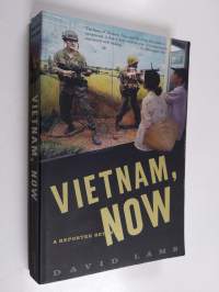 Vietnam, now : a reporter returns