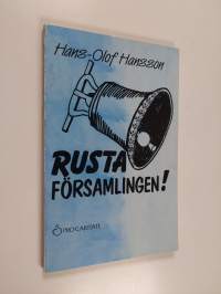 Rusta församlingen!