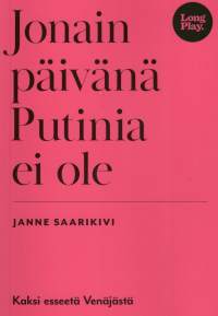 Jonain päivänä Putinia ei ole