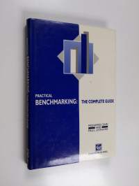 Practical benchmarking : the complete guide
