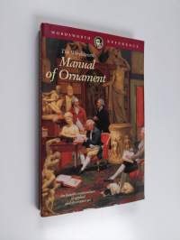 The Wordsworth manual of ornament - An historic compendium of applied and decorative art