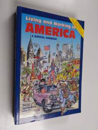 Living and Working in America - A Survival Handbook