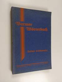 Wörterbuch der Barmer Mundart nebst einem Abriss der Sprachlehre