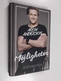 Möjligheter : låt ingen bestämma vad som är möjligt för dig (signeerattu)