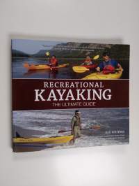 Recreational Kayaking - The Ultimate Guide