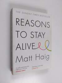 Reasons to stay alive