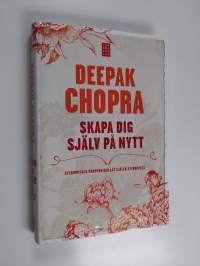 Skapa dig själv på nytt återupptäck kroppen och låt själen återuppstå