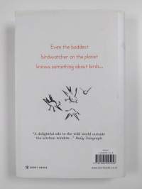 How to be a Bad Birdwatcher - To the Greater Glory of Life