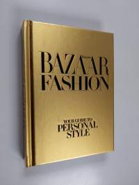 Harper&#039;s Bazaar fashion : your guide to personal style - Fashion : your guide to personal style