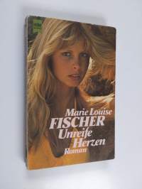 Unreife Herzen