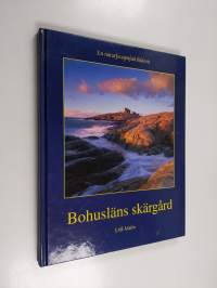 Bohusläns skärgård = The Archipelago of Bohuslän = Die Schärenkünste von Bohuslän