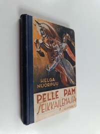 Pelle pam seikkailemassa