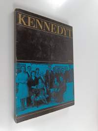 Kennedyt : kuvia erään perheen kohtaloista