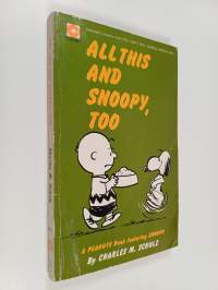 All this and Snoopy, too