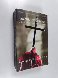 Saints &amp; Sinners - A History of the Popes