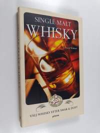 Single malt whisky : välj whisky efter smak och doft