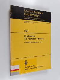 Conference on Harmonic Analysis : College Park, Maryland, 1971