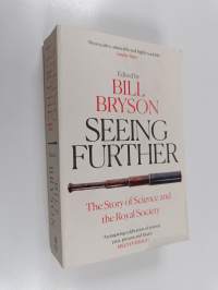 Seeing Further - The Story of Science and the Royal Society
