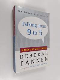 Talking from 9 to 5 : women and men in the workplace : language, sex and power
