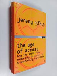 The Age of Access : How the Shift from Ownership to Access is Transforming Capitalism