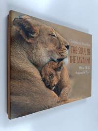 The Soul of the Savanna : How Wild Animals Feel