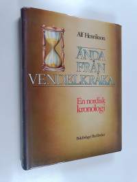 Ända Från Vendelkråka : En nordisk kronologi