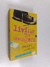 Living with Teenagers : One Hell of a Bumpy Ride
