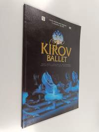 The Kirov Ballet : Maryinsky Theatre, St. Petersburg