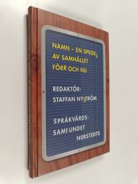 Namn - en spegel av samhället förr och nu