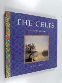 The Celts : life, myth and art