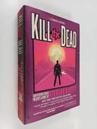 Kill the Dead - A Sandman Slim Novel