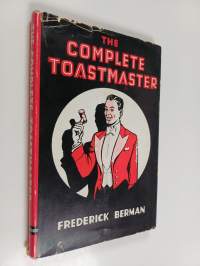 The Complete Toastmaster : A Handbook for Both the Professional and the Amateur