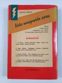 Varo naapurin ovea : salapoliisiromaani