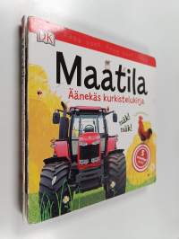 Maatila : äänekäs kurkistelukirja