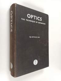 Optics, the Technique of Definition