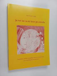 Jag vet int va de heter på svenska