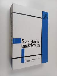 Svenskans beskrivning, 33 - Förhandlingar vid trettiotredje sammankomsten för svenskans beskrivning : Helsingfors den 15-17 maj 2013