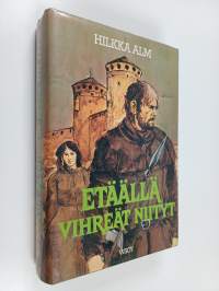 Etäällä vihreät niityt