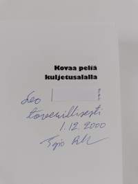 Kovaa peliä kuljetusalalla 1-3 (signeerattu, tekijän omiste)