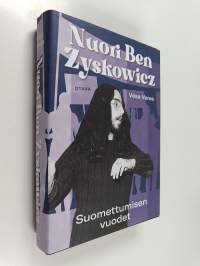 Nuori Ben Zyskowicz : Suomettumisen vuodet