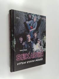 Sekasin : vitun hyvin menee