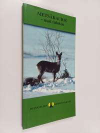 Metsäkauris : uusi tulokas