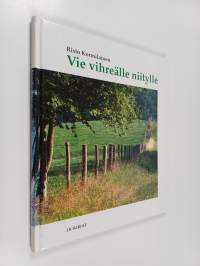 Vie vihreälle niitylle