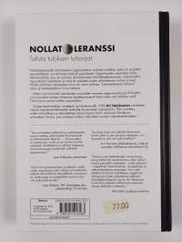 Nollatoleranssi : taltuta tuloksen tuhoojat