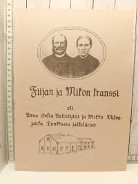 Fiijan ja Mikon kranssi, eli, Anna Sofia Antintytär ja Mikko Mikonpoika Tunkkarin jälkeläiset